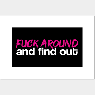 Fuck Around And Find Out (Pink) Posters and Art